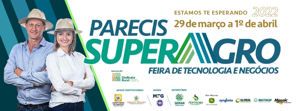 Com presena de 150 marcas, Parecis SuperAgro 2022 promete ampla rede de contatos para o agronegcio em MT