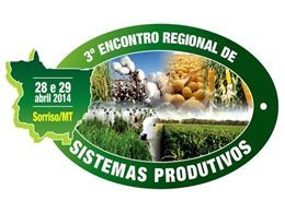 Inscries abertas para o 3 Encontro Regional de Sistemas Produtivos que ser realizado em MT no ms de abril